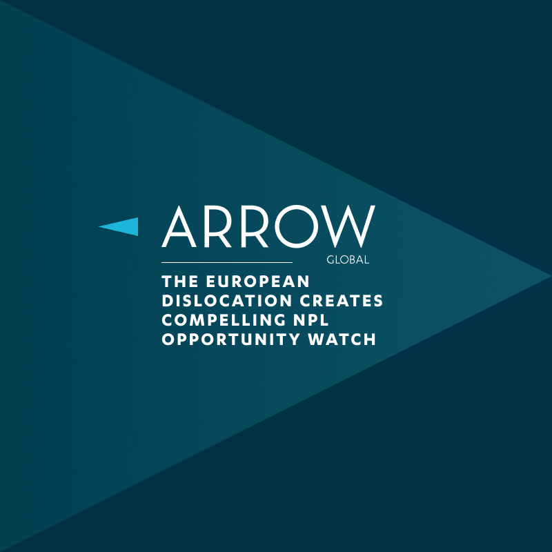 The European Dislocation Creates Compelling NPL Opportunity